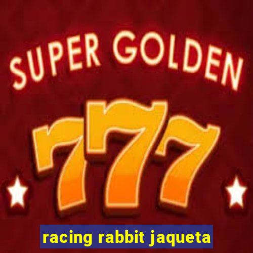 racing rabbit jaqueta